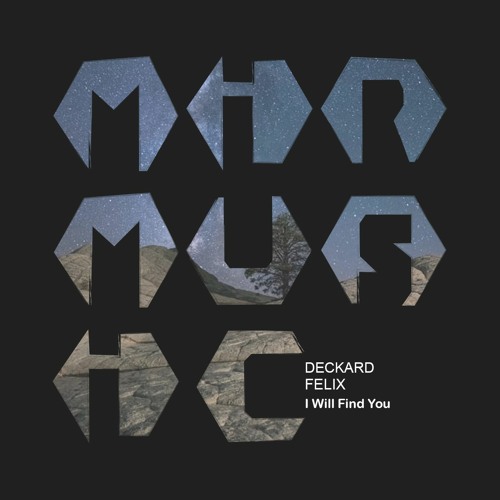 Deckard, Felix - I Will Find You (Original Mix) [MIR MUSIC]