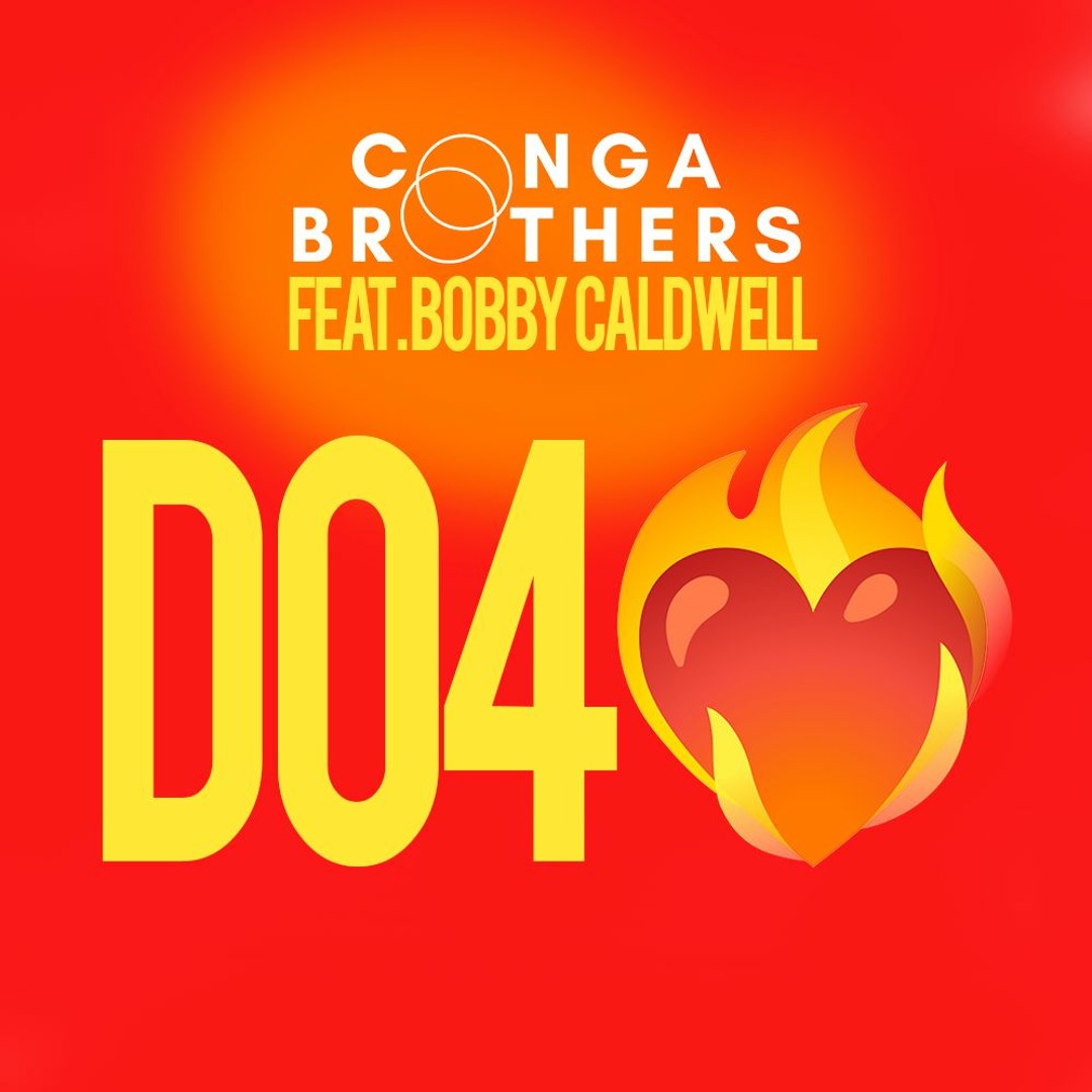 Do 4 Love- Conga Brothers Feat Bobby Caldwell " Sojo's NuDisco Mix" cover artwork