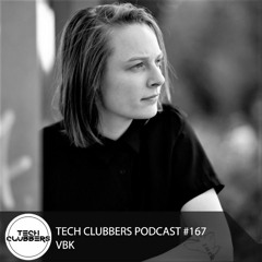 VBK - Tech Clubbers Podcast #167