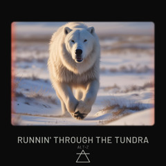 Runin' Through The Tundra