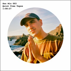 Sex Mix 003: Quiet Time Tapes - Boo Boo Trance Mix
