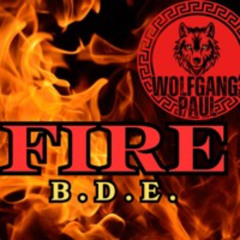 🔥FIRE🔥 (B.D.E.)