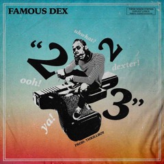 Famous Dex - 223 (Prod. THRILLBOY)
