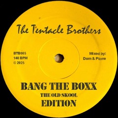 BANG THE BOXX - THE OLD SKOOL EDITION