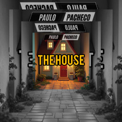 THE HOUSE (PACHECO DJ MIX)