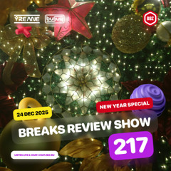 Breaks Review Show 217 @ BBZRS - NY Special (24 Dec 2025)