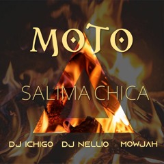 Salima Chica - Moto (Prod by Dj Nellio & Dj Ichigo & Mowjah)