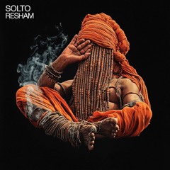 SOLTO - Resham (Extended Mix)