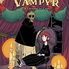 GET PDF 🎯 Leonide the Vampyr: A Christmas for Crows by  Mike Mignola,Rachele Aragno,