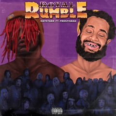 Royal Rumble ft. FROSTisRAD (prod. Sidedown x IOF)