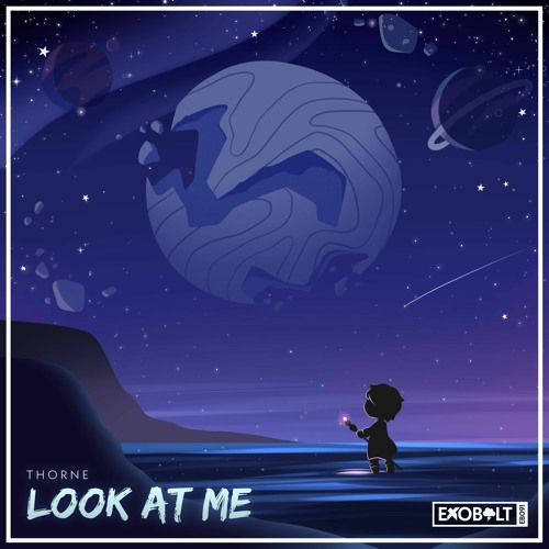 Thorne - Look At Me