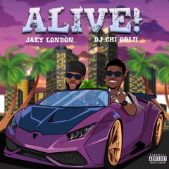 ALIVE! (feat. Jaey London)