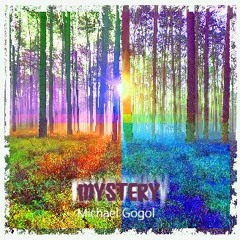 Mystery - Michael Gogol