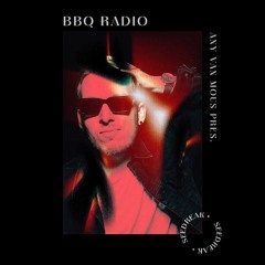 AVM | 209 - BBQ Radio #043 With Seedreak