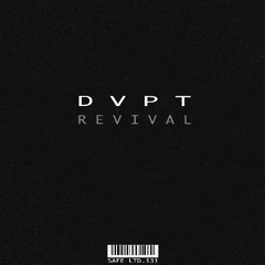 DVPT - Revival (SAFELTD131)