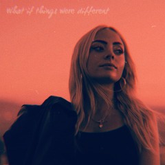 What if Things Were Different, Madilyn Paige
