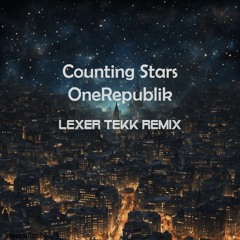 Counting Stars (Lexer Tekk Remix)
