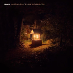 PROFF - Missing Places I've Never Seen - Mixed by David Haskins