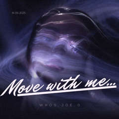 Move with Me