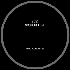 SWXLTD002 - SCSI (GARI ROMALIS) - SCSI CULTURE (SUDD WAX LIMITED)