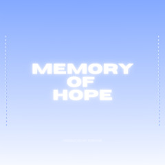Memory of Hope