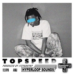 TOPSPEED (Prod by itsyaboykp)