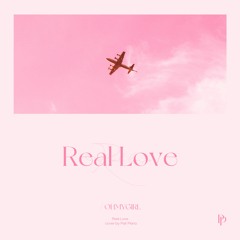 오마이걸 (OH MY GIRL) - Real Love Piano Cover 피아노 커버