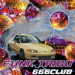 Funk Tribu - 666 Club