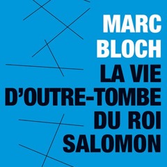 Chemins d'histoire-Un article méconnu de Marc Bloch, avec J. Théry-25.09.24
