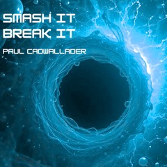 Smash It...Break it.
