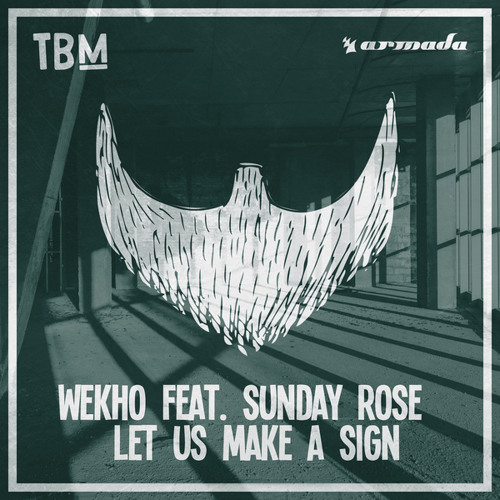 Let Us Make A Sign (feat. Sunday Rose)