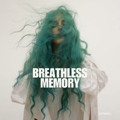 Breathless Memory