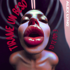 ALEX LYNG - TIRAME UN BESO (UKG 2026)