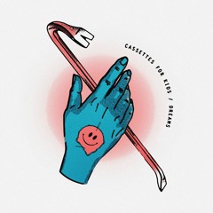 PREMIERE: Cassettes For Kids - Dreams