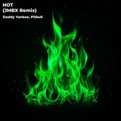 Daddy Yankee, Pitbull - HOT (JMBX Remix)