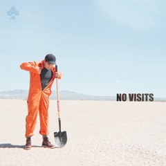 No Visits (Prod. Cashio Music)