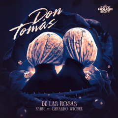 DeLasRosas - DON TOMÁS (Afro House Edit)