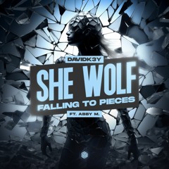 DavidK3y - She Wolf (Falling To Pieces)(ft. ABBY M.)