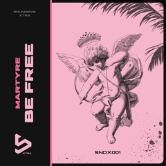 Martyre - Be Free