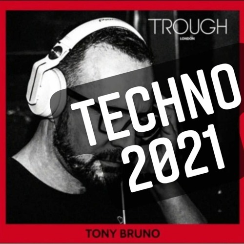 TROUGH LONDON 2021 - TECHNO