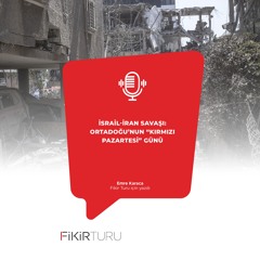 İsrail-İran Savaşı: Ortadoğu’nun “Kırmızı Pazartesi” günü