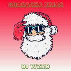 DJ WZRD - Guaracha Xmas