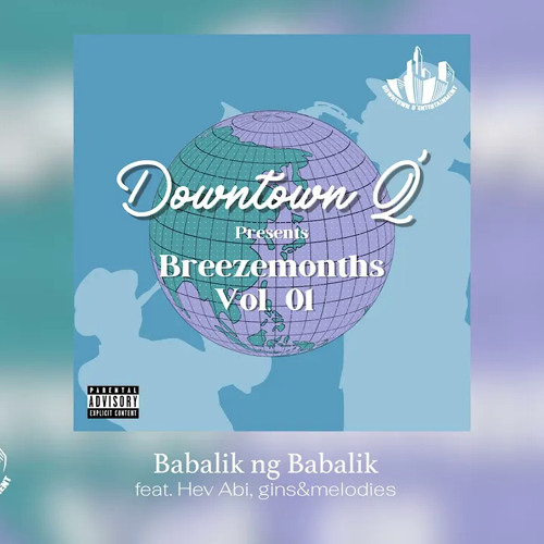 Stream Downtown Q' - Babalik Ng Babalik Feat. Hev Abi, Gins&melodies by ...