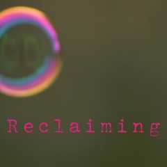 Reclaiming