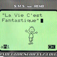 La Vie C'est Fantastique (Inductor Schranz Edit) (FREE DL)