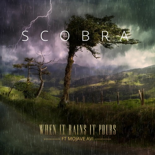 When It Rains It Pours ft Mojave Avi