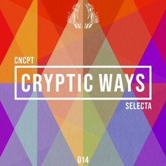 Concept Selecta 014: Cryptic Ways