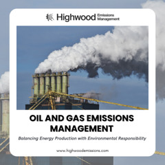 Oil and Gas Emissions Management: Tools, Technology, and Best Practices