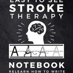 🌺[EPUB & PDF] Easy to See Stroke Therapy Notebook Relearn How To Write - Trace One L 🌺