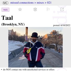 021 - Missed Connections w/ Taal